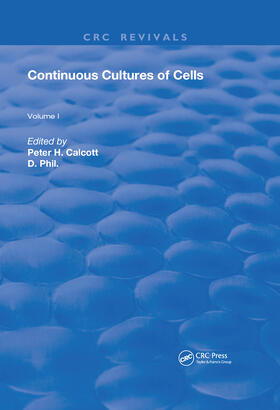 Calcott |  Continuous Cultures Of Cells | Buch |  Sack Fachmedien