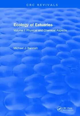 Kennish |  Ecology of Estuaries | Buch |  Sack Fachmedien