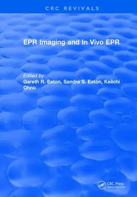 Eaton |  EPR IMAGING and IN VIVO EPR | Buch |  Sack Fachmedien
