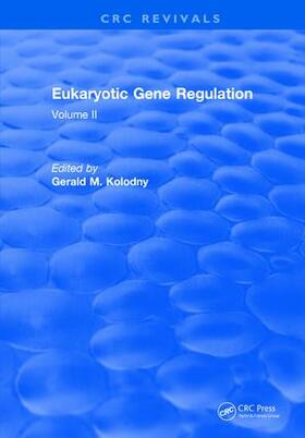 Kolodny | Eukaryotic Gene Regulation | Buch | 978-1-315-89282-5 | sack.de
