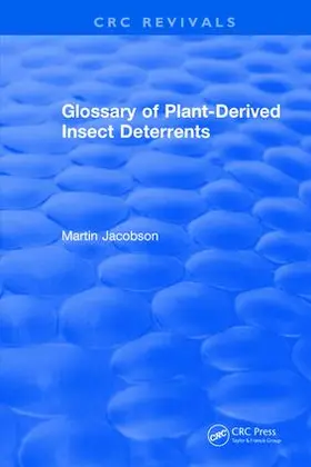 Jacobson |  Glossary Of Plant Derived Insect Deterrents | Buch |  Sack Fachmedien