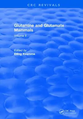 Kvamme |  Glutamine and Glutamate Mammals | Buch |  Sack Fachmedien