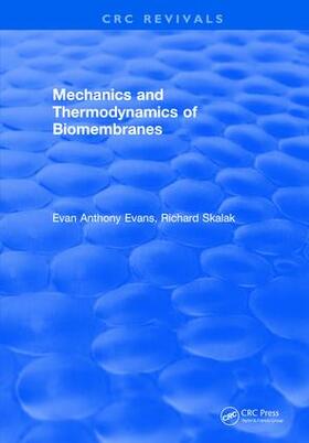 Evans | Mechanics and Thermodynamics of Biomembranes | Buch | 978-1-315-89523-9 | sack.de