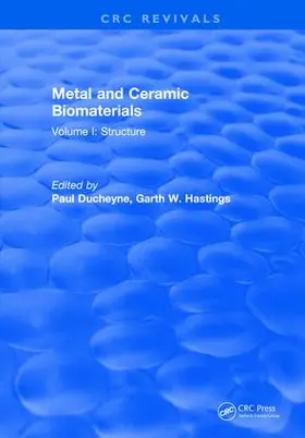 Ducheyne / Hastings |  Metal and Ceramic Biomaterials | Buch |  Sack Fachmedien