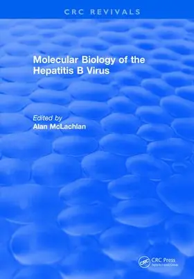 McLachlan |  Molecular Biology of the Hepatitis B Virus | Buch |  Sack Fachmedien