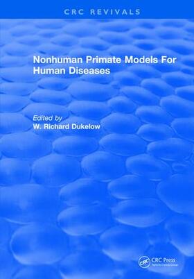 Dukelow | Nonhuman Primate Models For Human Diseases | Buch | 978-1-315-89593-2 | sack.de