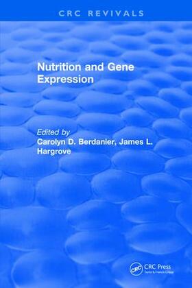 Berdanier | Nutrition and Gene Expression | Buch | 978-1-315-89601-4 | sack.de
