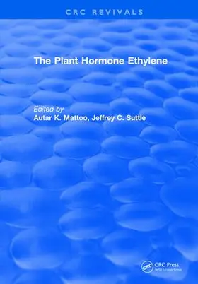 Mattoo |  The Plant Hormone Ethylene | Buch |  Sack Fachmedien