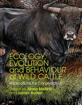Melletti / Burton |  Ecology, Evolution and Behaviour of Wild Cattle | eBook | Sack Fachmedien