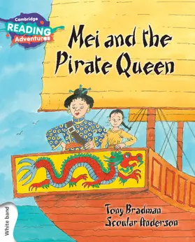 Bradman |  Cambridge Reading Adventures Mei and the Pirate Queen White Band | Buch |  Sack Fachmedien