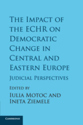 Motoc / Ziemele |  The Impact of the ECHR on Democratic Change in Central and Eastern Europe | Buch |  Sack Fachmedien