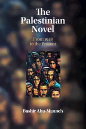 Abu-Manneh |  The Palestinian Novel | Buch |  Sack Fachmedien