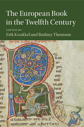 Kwakkel / Thomson | The European Book in the Twelfth Century | Buch | 978-1-316-50203-7 | sack.de
