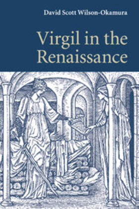 Wilson-Okamura | Virgil in the Renaissance | Buch | 978-1-316-50534-2 | sack.de