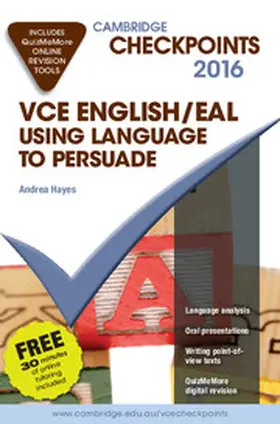 Hayes |  Cambridge Checkpoints VCE English/EAL Using Language to Persuade 2016 and Quiz Me More | Buch |  Sack Fachmedien