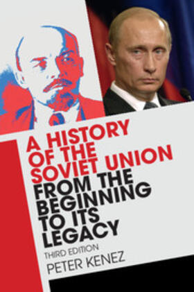 Kenez | A History of the Soviet Union from the Beginning to Its Legacy | Buch | 978-1-316-50623-3 | sack.de