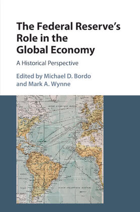 Bordo / Wynne |  The Federal Reserve's Role in the Global Economy | Buch |  Sack Fachmedien