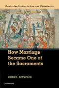 Reynolds |  How Marriage Became One of the Sacraments | Buch |  Sack Fachmedien