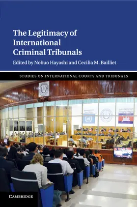Hayashi / Bailliet |  The Legitimacy of International Criminal Tribunals | Buch |  Sack Fachmedien
