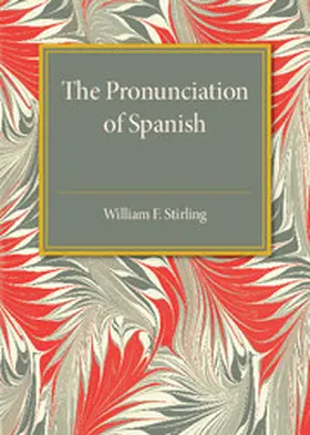Stirling |  The Pronunciation of Spanish | Buch |  Sack Fachmedien