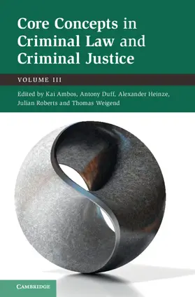 Ambos / Duff / Heinze |  Core Concepts in Criminal Law and Criminal Justice | Buch |  Sack Fachmedien