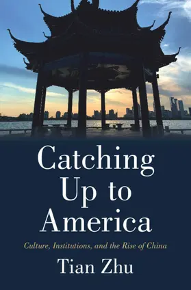 Zhu |  Catching Up to America | Buch |  Sack Fachmedien