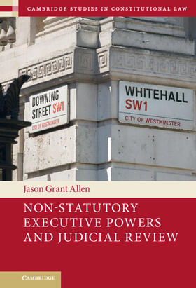 Allen | Non-Statutory Executive Powers and Judicial Review | Buch | 978-1-316-51066-7 | sack.de
