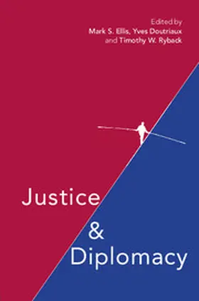Ellis / Doutriaux / Ryback |  Justice and Diplomacy | Buch |  Sack Fachmedien