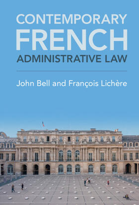 Bell / Lichère | Contemporary French Administrative Law | Buch | 978-1-316-51116-9 | sack.de