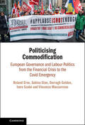 Golden / Erne / Szabo |  Politicising Commodification | Buch |  Sack Fachmedien