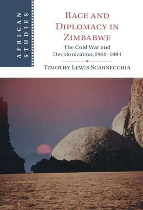 Scarnecchia |  Race and Diplomacy in Zimbabwe | Buch |  Sack Fachmedien