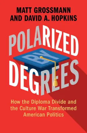 Grossmann / Hopkins |  Polarized by Degrees | Buch |  Sack Fachmedien