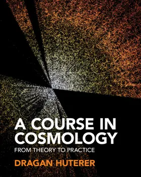Huterer |  A Course in Cosmology | Buch |  Sack Fachmedien