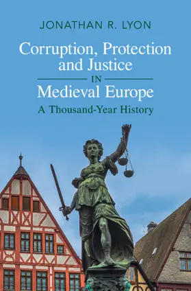 Lyon |  Corruption, Protection and Justice in Medieval Europe | Buch |  Sack Fachmedien