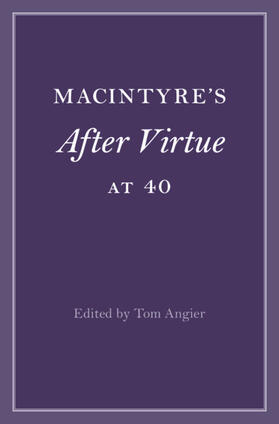 Angier | MacIntyre's After Virtue at 40 | Buch | 978-1-316-51378-1 | sack.de