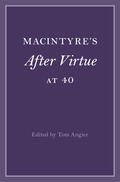 Angier |  MacIntyre's After Virtue at 40 | Buch |  Sack Fachmedien