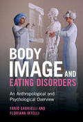 Gabrielli / Irtelli |  Body Image and Eating Disorders | Buch |  Sack Fachmedien