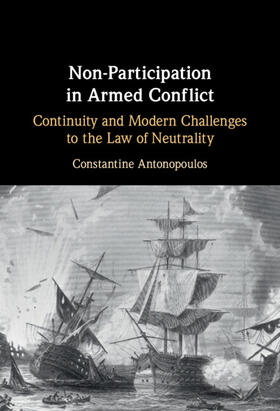 Antonopoulos | Non-Participation in Armed Conflict | Buch | 978-1-316-51462-7 | sack.de