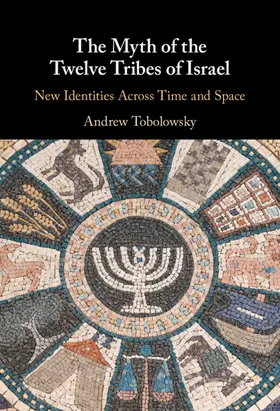 Tobolowsky |  The Myth of the Twelve Tribes of Israel | Buch |  Sack Fachmedien