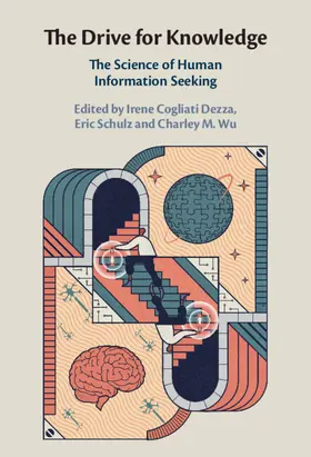 Cogliati Dezza / Schulz / Wu |  The Drive for Knowledge | Buch |  Sack Fachmedien