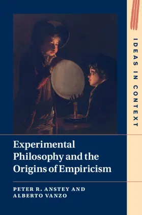 Anstey / Vanzo | Experimental Philosophy and the Origins of Empiricism | Buch | 978-1-316-51646-1 | sack.de