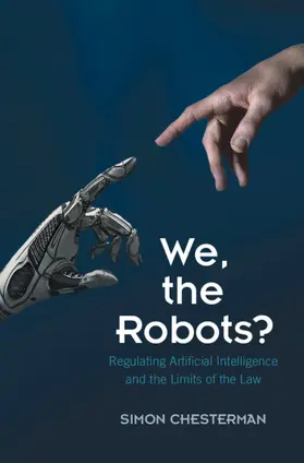 Chesterman | We, the Robots? | Buch | 978-1-316-51768-0 | sack.de