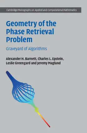 Barnett / Epstein / Greengard |  Geometry of the Phase Retrieval Problem | Buch |  Sack Fachmedien