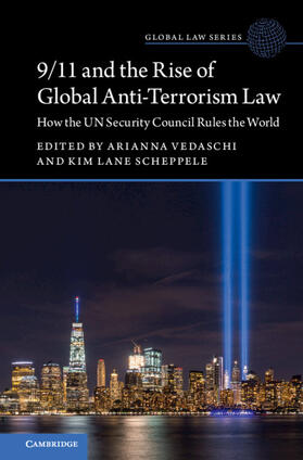 Vedaschi / Scheppele | 9/11 and the Rise of Global Anti-Terrorism Law | Buch | 978-1-316-51926-4 | sack.de
