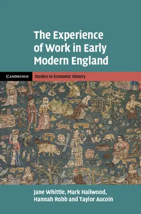 Whittle / Hailwood / Robb |  The Experience of Work in Early Modern England | Buch |  Sack Fachmedien