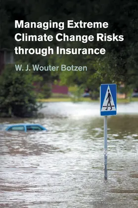 Botzen |  Managing Extreme Climate Change Risks through Insurance | Buch |  Sack Fachmedien