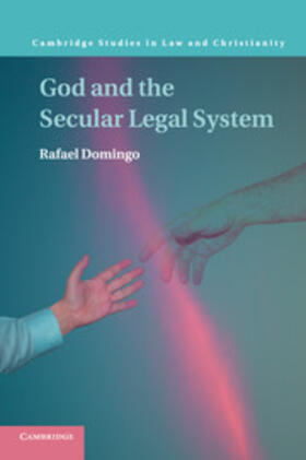 Domingo | God and the Secular Legal System | Buch | 978-1-316-60127-3 | sack.de