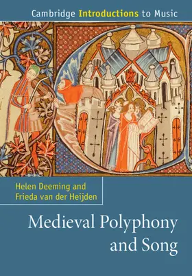 Deeming / van der Heijden |  Medieval Polyphony and Song | Buch |  Sack Fachmedien