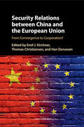 Kirchner / Christiansen / Dorussen |  Security Relations Between China and the European Union | Buch |  Sack Fachmedien