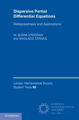 Erdo¿an / Erdogan / Tzirakis |  Dispersive Partial Differential Equations | Buch |  Sack Fachmedien